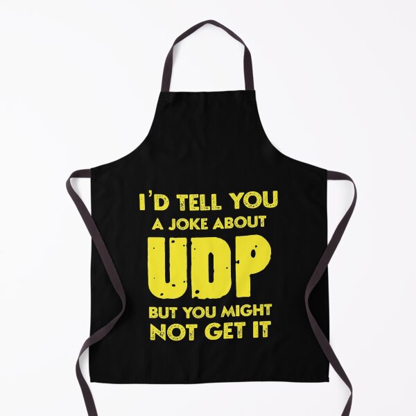 Item preview, computer science programmer udp joke,funny computer shirt designed and sold by sami david ⭐⭐⭐⭐⭐.