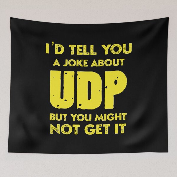 Item preview, computer science programmer udp joke,funny computer shirt designed and sold by sami david ⭐⭐⭐⭐⭐.