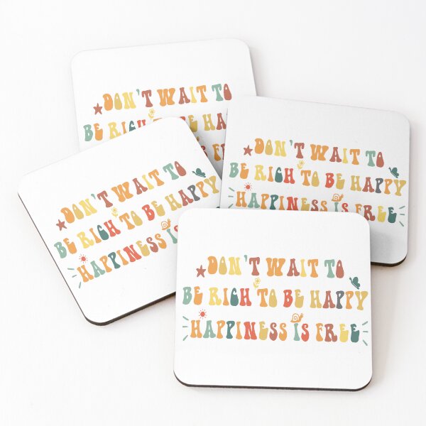 Item preview, don't wait to be rich to be happy happiness is free designed and sold by saidox.