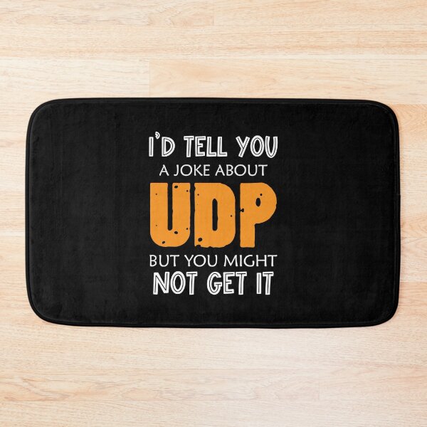 Item preview, computer science programmer udp joke,funny computer shirt designed and sold by sami david ⭐⭐⭐⭐⭐.