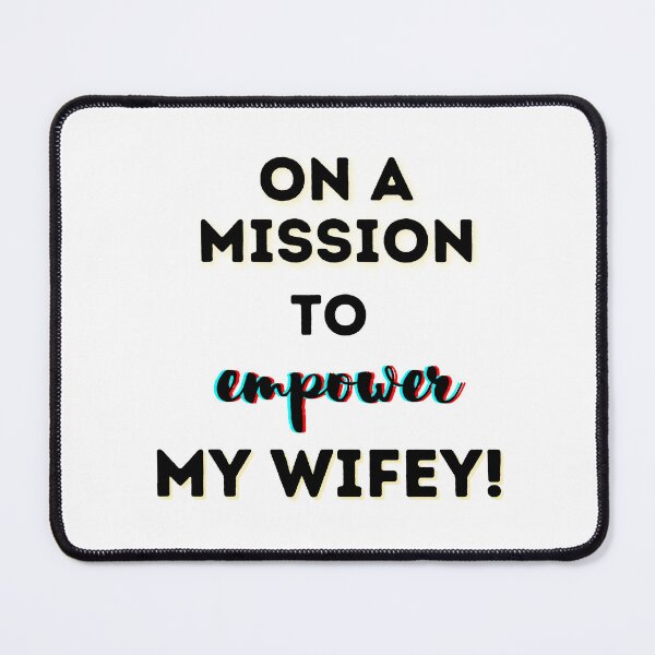 Item preview, Why a mission (wifey stress) designed and sold by N-creativa.