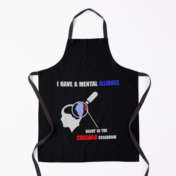 Item preview, I have a mental Illinois right in the Chicago cerebrum designed and sold by 4Rectangles.