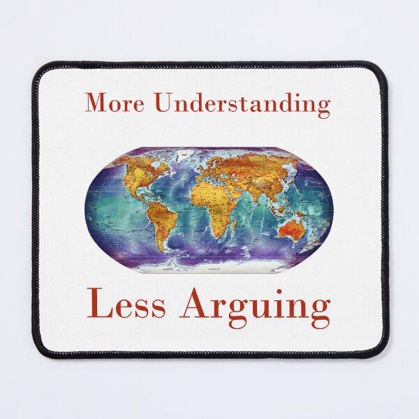 Item preview, More Understanding Less Arguing  designed and sold by CrankyOldDude.