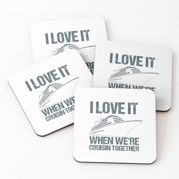 Item preview, I Love It When We're Cruisin Together  designed and sold by RedPic01.