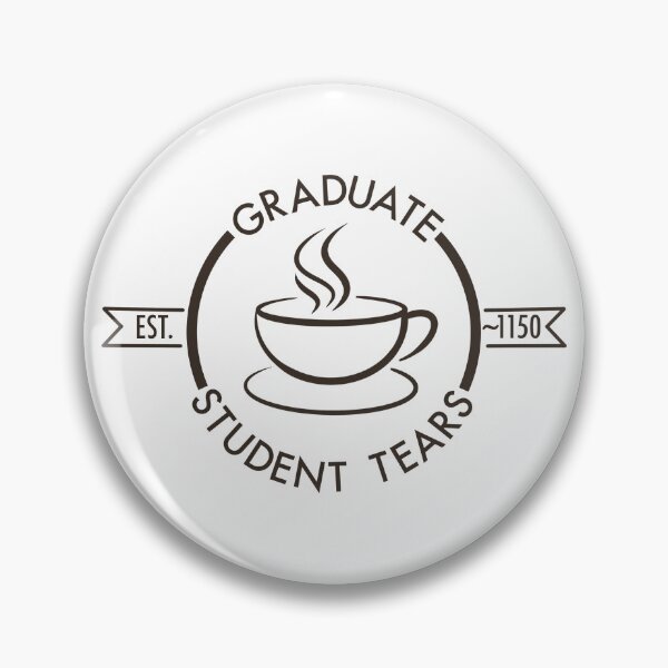 Item preview, Graduate Student Tears Funny Coffee Logo designed and sold by Science Lab Designs.