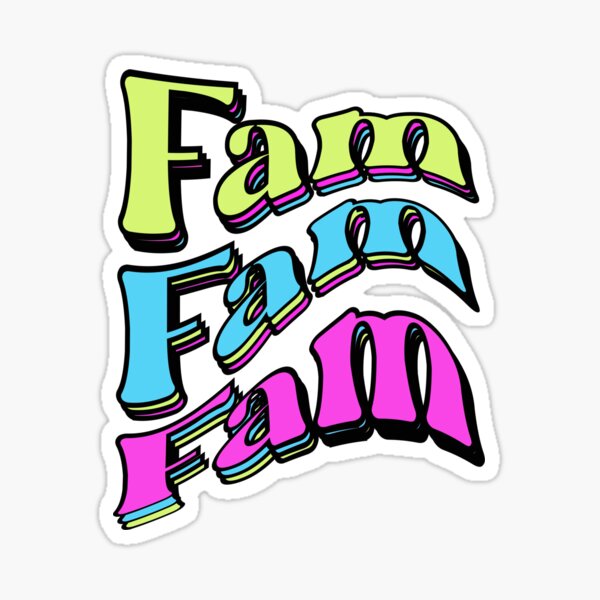 “Fam " Sticker for Sale by TipTopTapo | Redbubble