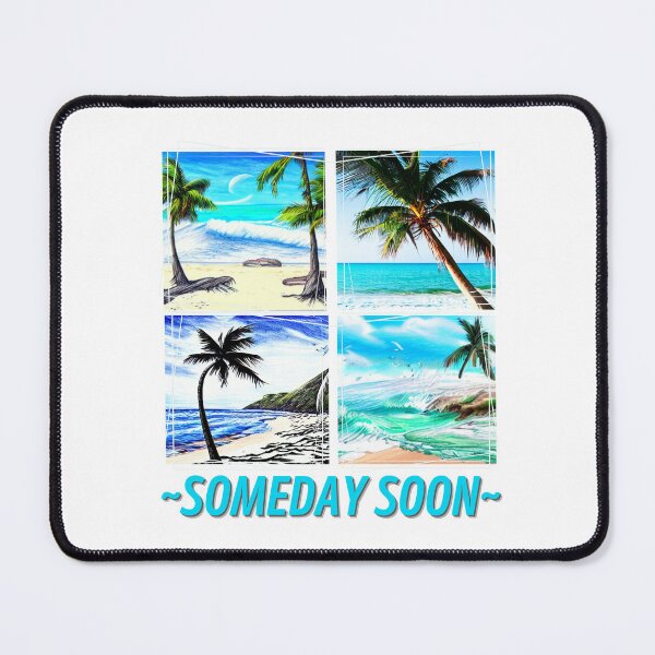 Item preview, Someday Soon - On The Beach, Rodeo, Dreaming, Take Me To The Beach designed and sold by Sun Sand & Sea Art.