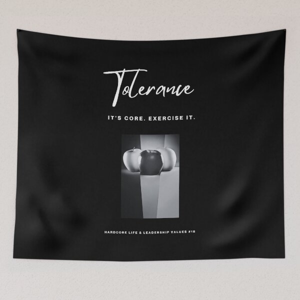 Item preview, TOLERANCE: It's Core. Exercise It. (#18 in the 'Hardcore Life & Leadership Values' Collection) designed and sold by ashowofvalues.