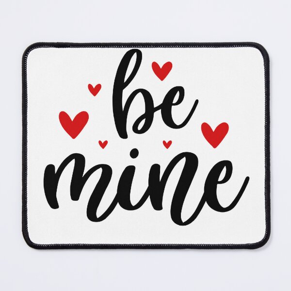 Item preview, Be Mine 2 designed and sold by CreativeBuys.