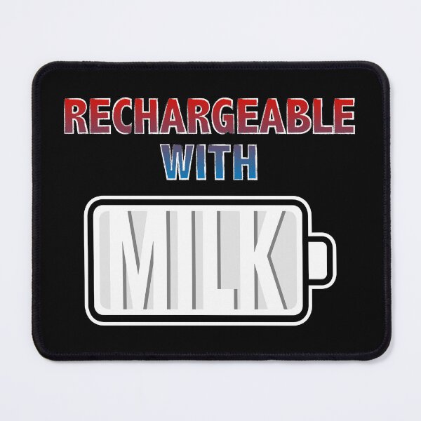 Item preview, Rechargeable with Milk designed and sold by Moodific.