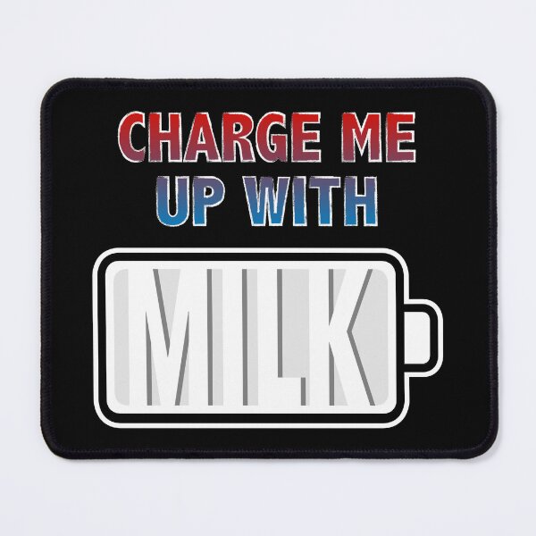 Item preview, Charge Me Up with Milk designed and sold by Moodific.