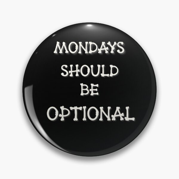 Item preview, Mondays should be optional halloween edition  designed and sold by Monkizz-Desing.