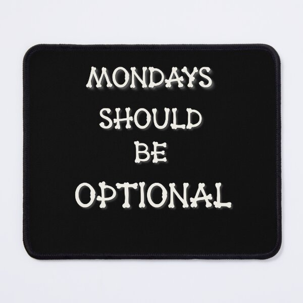 Item preview, Mondays should be optional halloween edition designed and sold by Monkizz-Desing.