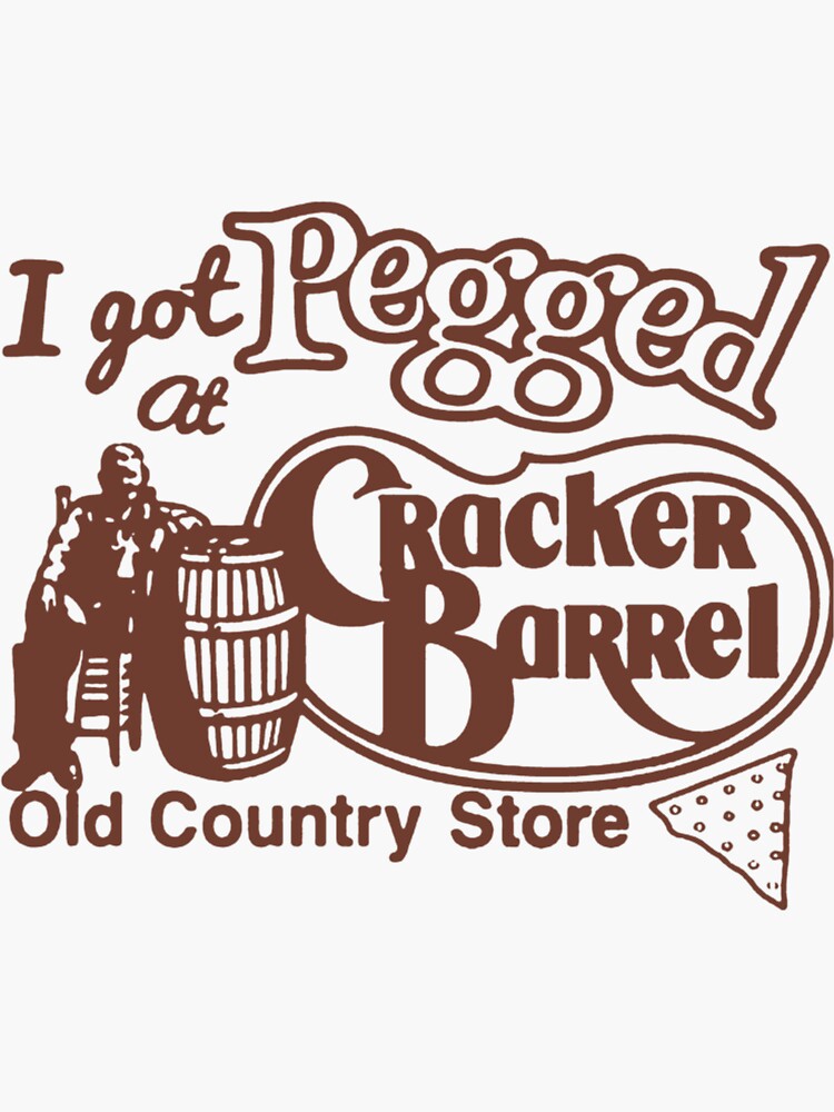 "i got at pegged cracker barrel old country, brad's wife, cracker