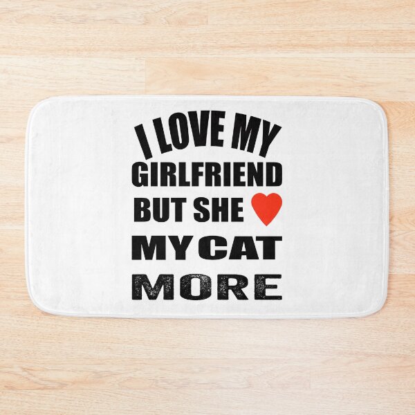Item preview, Funny my girlfriend loves my cat design. designed and sold by TJHstudio.