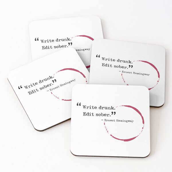Item preview, Ernest Hemingway Writers Quote - Write drunk. Edit sober. designed and sold by HeatherMoonArt.