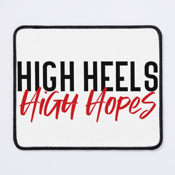 Item preview, High Heels High Hopes designed and sold by BeaSchoney.