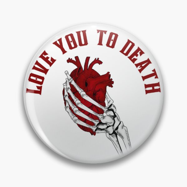 Item preview, Love you to death designed and sold by BlackCatArtBB.