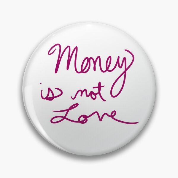 Item preview, Money is Not Love designed and sold by abeink.