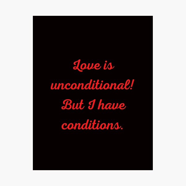 Item preview, Love is unconditional designed and sold by hazelknott.