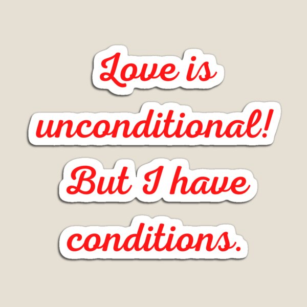 Item preview, Love is unconditional designed and sold by hazelknott.