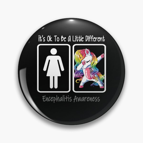 Item preview, Encephalitis Awareness - It is Ok To Be A Little Different designed and sold by RekaJoJo.