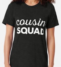 Cousin Squad Tri-blend T-Shirt