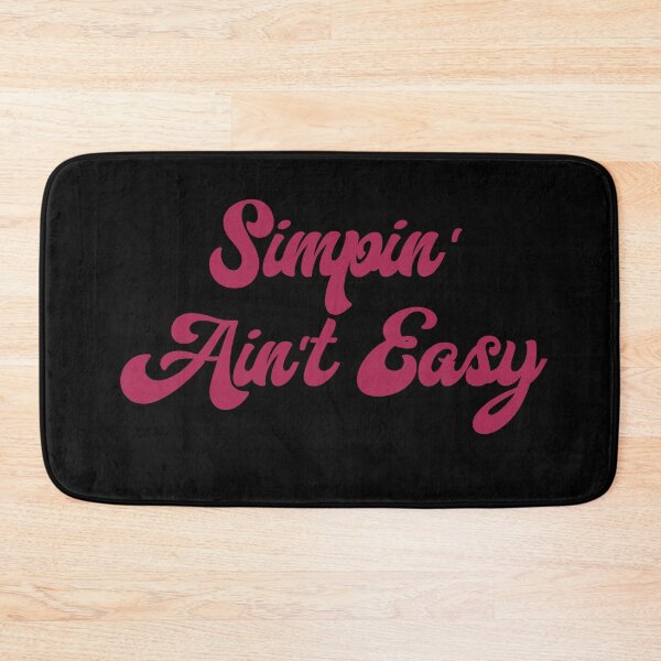 Item preview, Simpin' Ain't Easy (Pink on Black) designed and sold by Sawset.