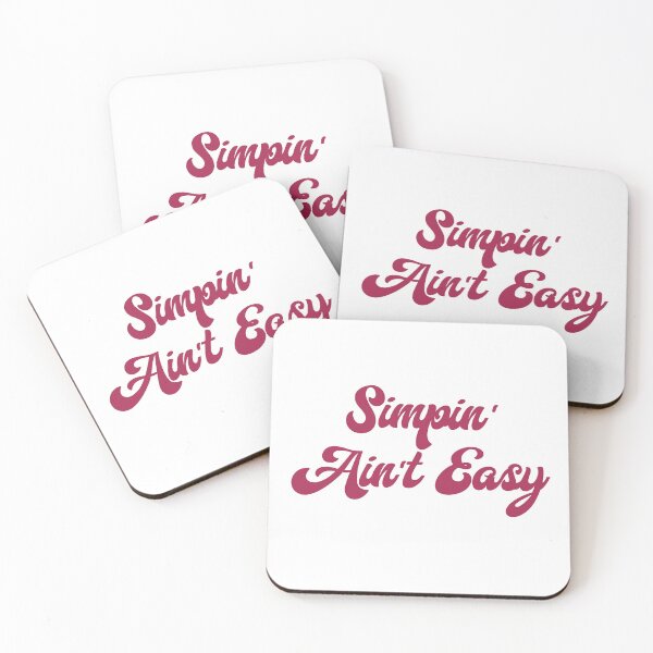 Item preview, Simpin' Ain't Easy (Pink on White) designed and sold by Sawset.