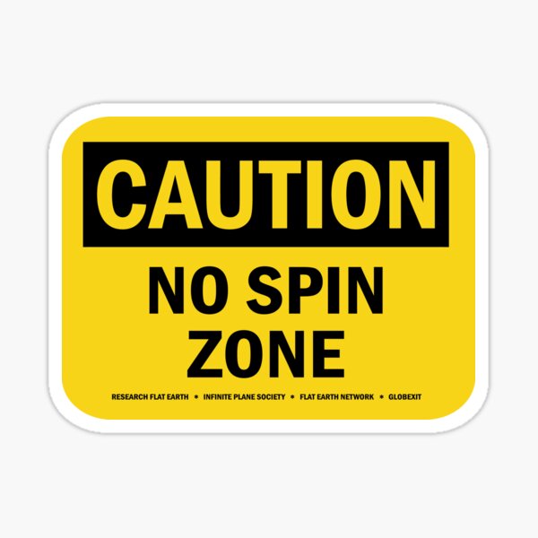 "NO SPIN ZONE" SIGN Sticker
