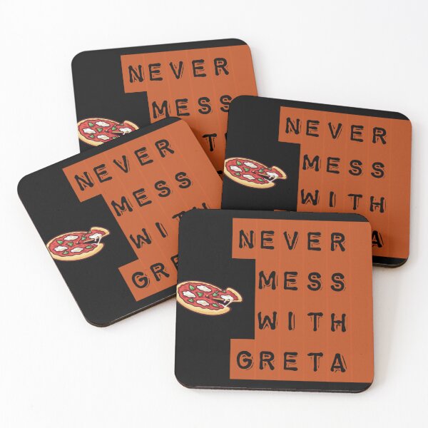 Item preview, Never mess with Greta, Backroomart  designed and sold by The Sr Corchea Backroom Art.
