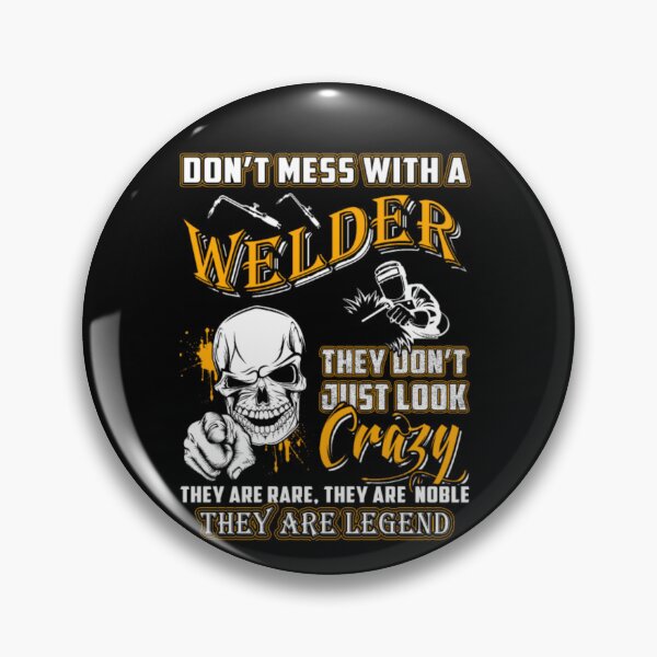 Item preview, Don't Mess With A Welder designed and sold by aryagiri.