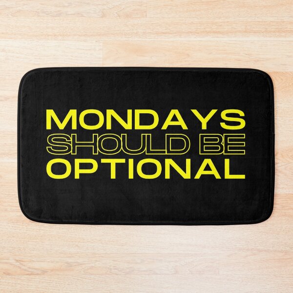 Item preview, Mondays Should Be Optional - Aesthetic Text-based Design (black n yellow) designed and sold by UniqqFactory.