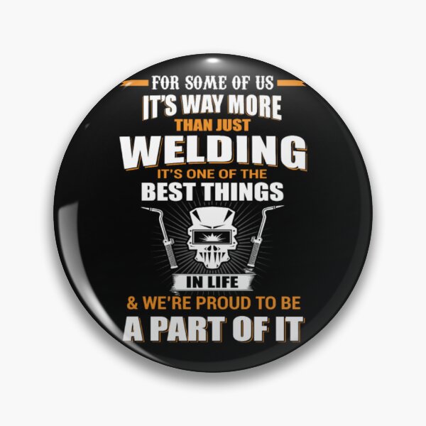 Item preview, For Some Of US Welder designed and sold by aryagiri.