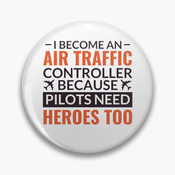 Item preview, I Become Air Traffic Controller Because Pilots Need Heroes Too designed and sold by chetan786.