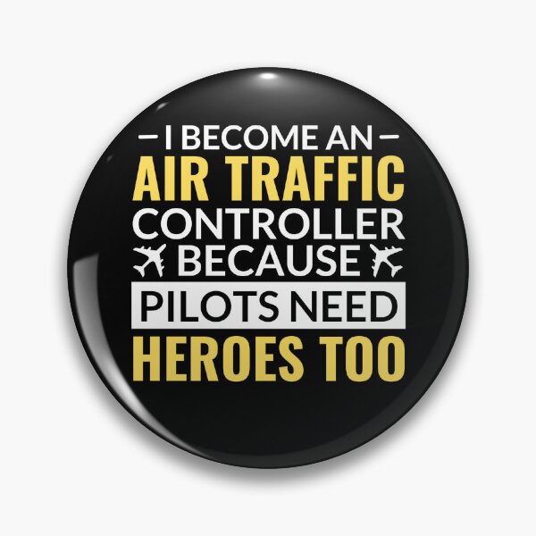 Item preview, I Become Air Traffic Controller Because Pilots Need Heroes Too designed and sold by chetan786.