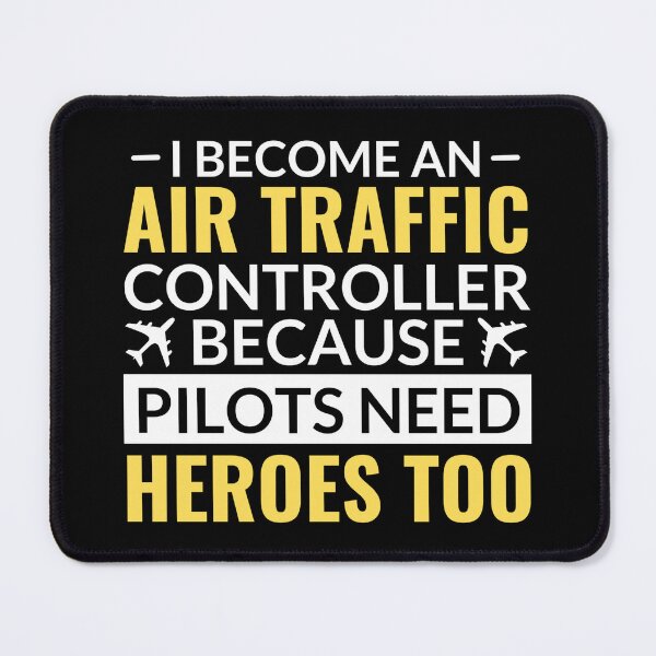 Item preview, I Become Air Traffic Controller Because Pilots Need Heroes Too designed and sold by chetan786.