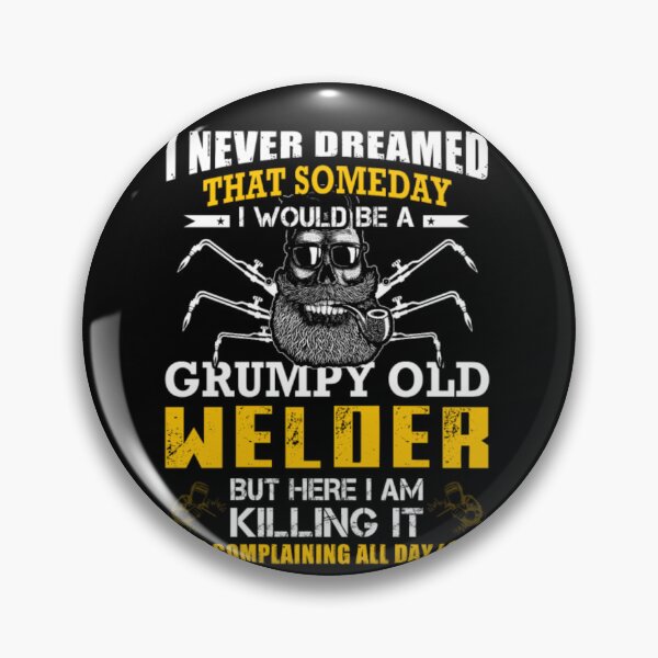 Item preview, Grumpy Old Welder designed and sold by aryagiri.