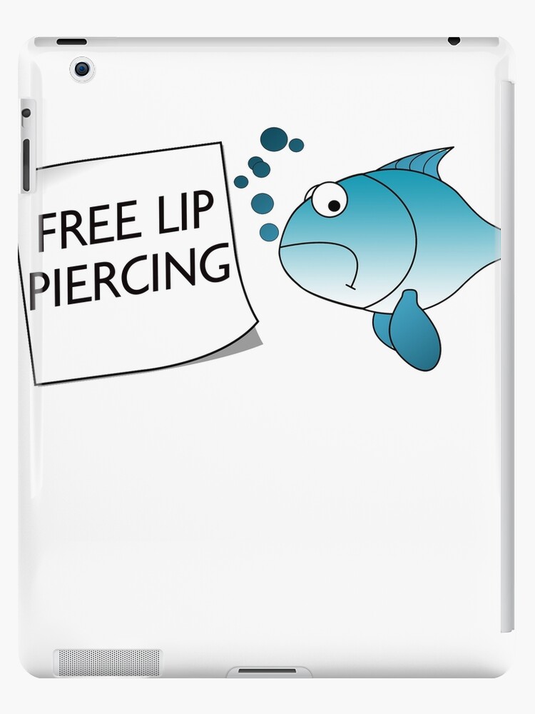 Funny Fishing T Shirts Gitfts-Free Lip Piercing for Women Men Fishing  Lovers | iPad Case & Skin