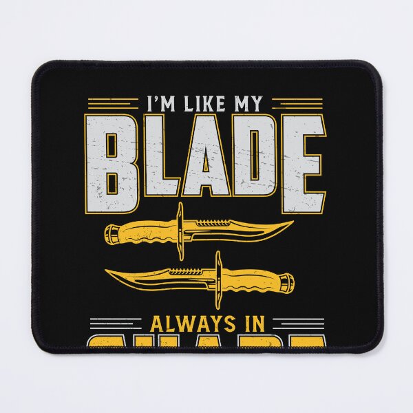 Item preview, I'm Like My Blade Always In Shape Funny Knife Collector designed and sold by StrongShirts.