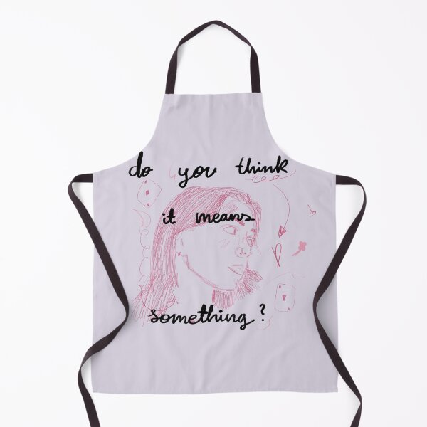 Item preview, Do you think it means something? designed and sold by nothing rhymes with orange.