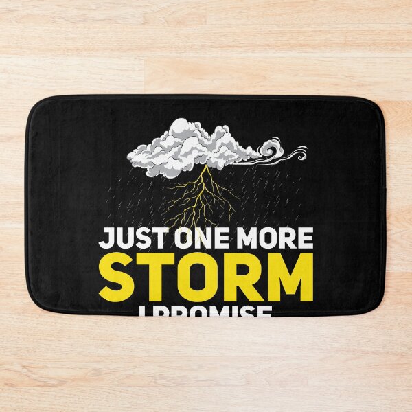 Item preview, Just One More Funny Meteorology Humor For Storm Chasing Fans designed and sold by StrongShirts.