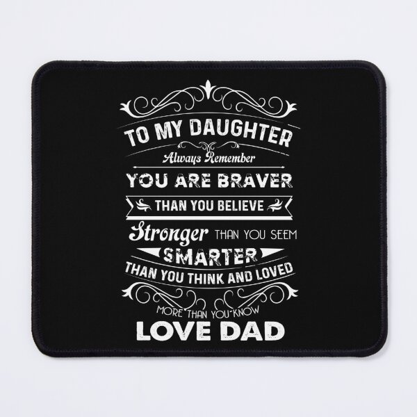 Item preview, To My Daughter You Are Braver designed and sold by UnknownArtistt.