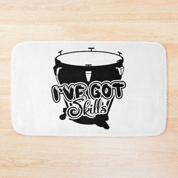Item preview, Timpani - I've Got Skills designed and sold by UnknownArtistt.