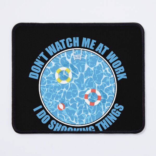 Item preview, Don't Watch Me At Work Funny Pool Guy Service designed and sold by StrongShirts.