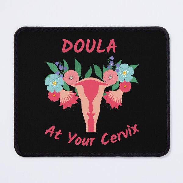 Item preview, Doula - At Your Cervix designed and sold by MtWoodsonSales.