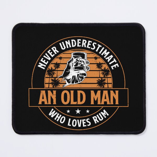 Item preview, Never Underestimate An Old Man Who Loves Funny Rum Drinking designed and sold by StrongShirts.