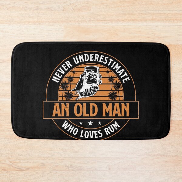 Item preview, Never Underestimate An Old Man Who Loves Funny Rum Drinking designed and sold by StrongShirts.