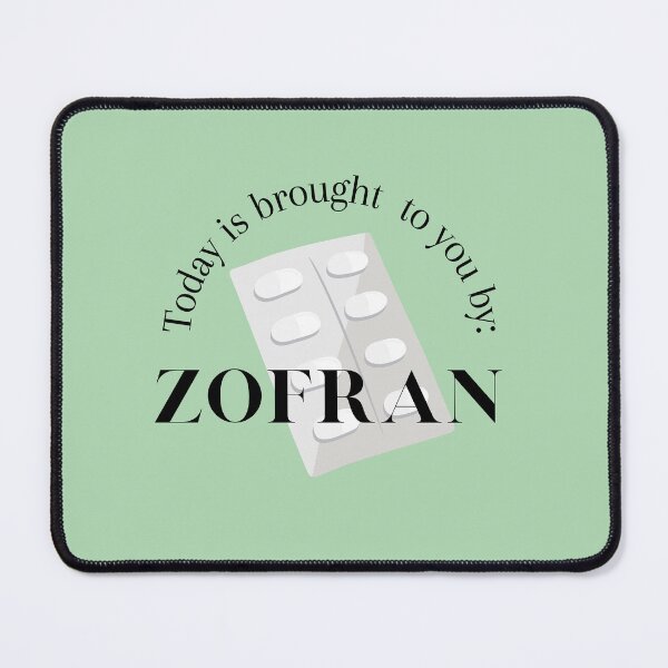 Item preview, Today is brought to you by Zofran Gastroparesis, cyclical vomiting, MCAS designed and sold by Crafty-Anomaly.