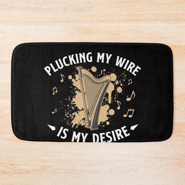 Item preview, Plucking The Wire Is My Desire Funny Harpist Harp Player designed and sold by StrongShirts.